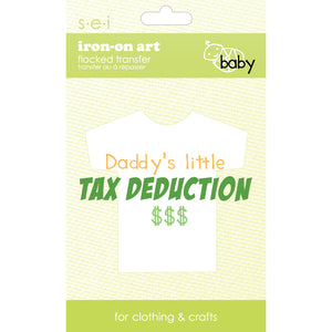 9-4077 Daddy's Little Tax Deduction Iron-On Graphic - 4.25-Inch by 2-Inch